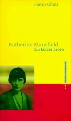 Stock image for Katherine Mansfield. Ein kurzes Leben for sale by medimops