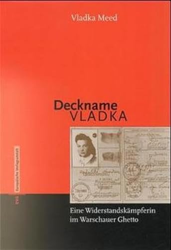 9783434504689: Deckname Vladka. Eine Widerstandskmpferin im Warschauer Ghetto