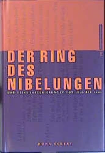 9783434504894: Der Ring des Nibelungen und seine Inszenierungen von 1876 bis 2001