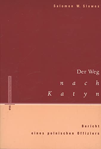Beispielbild fr Der Weg nach Katyn zum Verkauf von Leserstrahl  (Preise inkl. MwSt.)