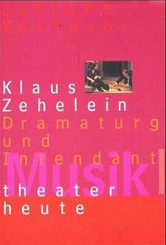 Beispielbild fr Musiktheater heute, Klaus Zehelein zum Verkauf von medimops