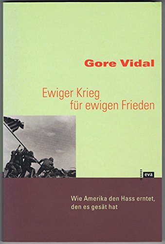 Beispielbild fr Ewiger Krieg fr ewigen Frieden. Wie Amerika den Hass erntet, den es gest hat. Aus dem Amerikan. bers. von Bernhard Jendricke und Barbara Steckhan zum Verkauf von Bernhard Kiewel Rare Books