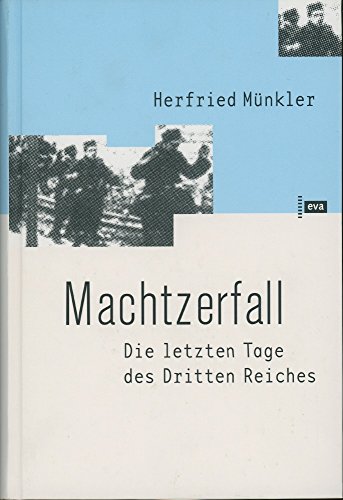 9783434505921: Machtzerfall. Die letzten Tage des Dritten Reichs dargestellt am Beispiel der hessischen kreisstadt Friedberg