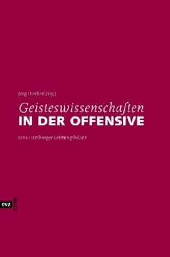 Stock image for Geisteswissenschaften in der Offensive. Hamburger Standortbestimmungen, for sale by modernes antiquariat f. wiss. literatur