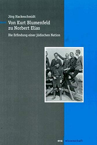 Beispielbild fr Von Kurt Blumenfeld zu Norbert Elias Broschiert  " 1997 von J rg Hackeschmidt (Autor) zum Verkauf von Nietzsche-Buchhandlung OHG