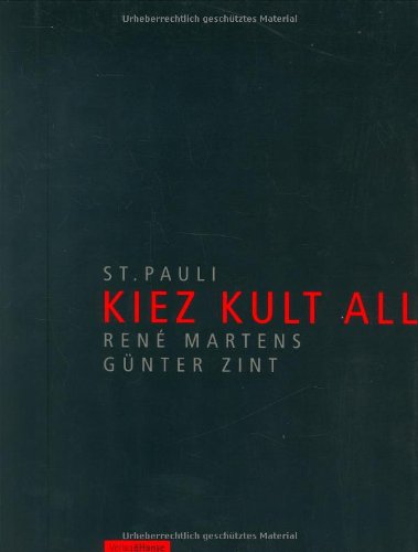 Beispielbild fr St. (Sankt) Pauli - Kiez Kult All (Vorderaufdruck, kompl. Titel: Kiez Kult Alltag Nacht) zum Verkauf von Der Ziegelbrenner - Medienversand