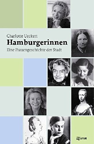 Imagen de archivo de Hamburgerinnen - Eine Frauengeschichte der Stadt a la venta por Sammlerantiquariat