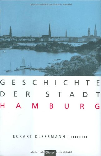 Geschichte der Stadt Hamburg. - Kleßmann, Eckart