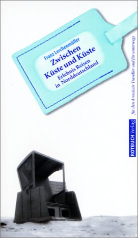 Stock image for Zwischen Kste und Kste: Erlebnis reisen in Norddeustchland. 18 Ziele und eine Liebeserklrung for sale by Leserstrahl  (Preise inkl. MwSt.)