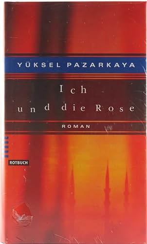 9783434530992: Ich und die Rose: Roman