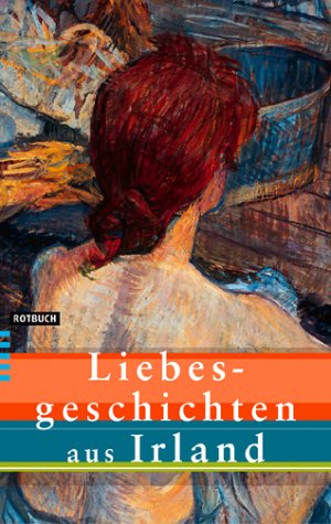Liebesgeschichten aus Irland. Anthologie. (9783434531128) by Oeser, Hans-Christian; Schneider, JÃ¼rgen