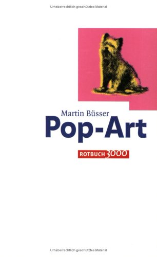 Pop-Art. - Hoffmann, Martin und Martin Büsser