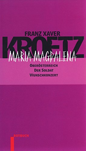 Beispielbild fr Maria Magdalena / Der Soldat / Obersterreich / Wunschkonzert. zum Verkauf von Leserstrahl  (Preise inkl. MwSt.)