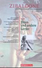 Imagen de archivo de Zibaldone / Diven und andere Gtter a la venta por Antiquariat  Angelika Hofmann