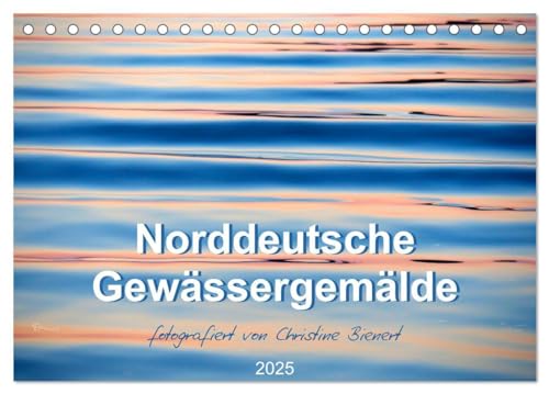 Beispielbild fr Norddeutsche Gewssergemlde (Tischkalender 2025 DIN A5 quer), CALVENDO Monatskalender : Abstrakte Naturgemlde in Gewssern zum Verkauf von AHA-BUCH GmbH