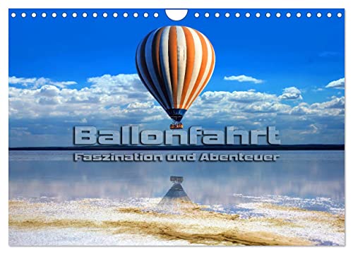 Imagen de archivo de Ballonfahrt - Faszination und Abenteuer (Wandkalender 2025 DIN A4 quer), CALVENDO Monatskalender : Atemberaubende Bilder vom Fahren mit dem Heiluftballon a la venta por AHA-BUCH GmbH