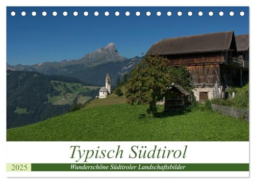Stock image for Typisch Sdtirol (Tischkalender 2025 DIN A5 quer), CALVENDO Monatskalender : Wunderschne Sdtiroler Landschaftsbilder for sale by AHA-BUCH GmbH