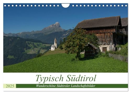 Stock image for Typisch Sdtirol (Wandkalender 2025 DIN A4 quer), CALVENDO Monatskalender : Wunderschne Sdtiroler Landschaftsbilder for sale by AHA-BUCH GmbH