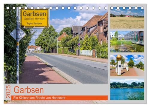 Stock image for Garbsen (Tischkalender 2025 DIN A5 quer), CALVENDO Monatskalender : Eine beschauliche Stadt am Rande von Hannover for sale by AHA-BUCH GmbH