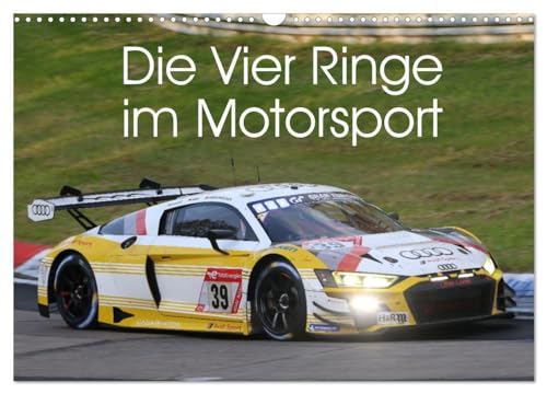 Stock image for Die Vier Ringe im Motorsport (Wandkalender 2025 DIN A3 quer), CALVENDO Monatskalender : Die Faszination der Vier Ringe - Audi Motorsport Fotos for sale by AHA-BUCH GmbH