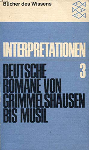 Stock image for DEUTSCHE ROMANE VON GRIMMELSHAUSEN BIs MUSIL (Interpretationen Band 3) for sale by German Book Center N.A. Inc.