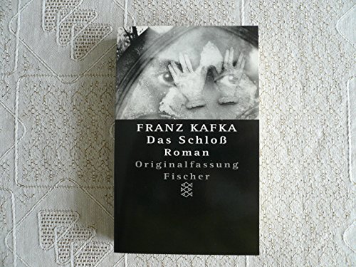 Das Schloß. Roman. - Kafka, Franz.