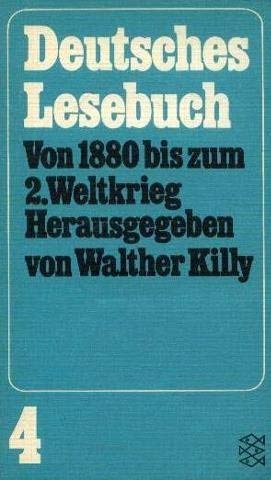 9783436009830: Deutsches lesebuch. band 4. von 1880 bis zum 2. weltkrieg herausgegeben von walter killy.