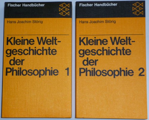 Fischer Handbücher: Kleine Weltgeschichte der Philosophie in zwei Bänden. Band 1 und 2