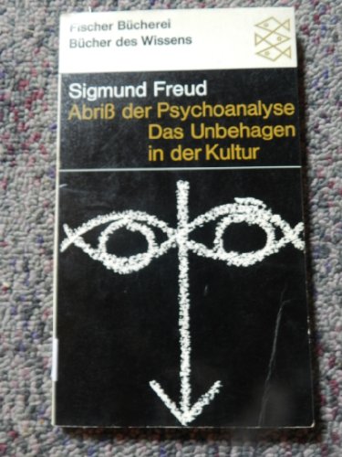 9783436011314: Abriss der Psychoanalyse- Das Unbehagen in der Kultur. Fischer. 1974.