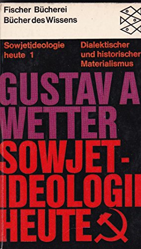 9783436011338: Sowjet-Ideologie heute 1 - Wetter, Gustav A.