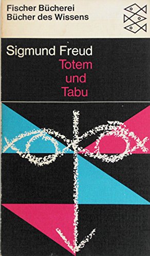 Imagen de archivo de Totem und Tabu. Eine bereinstimmung im Seelenleben der Wilden und Neurotiker. a la venta por medimops