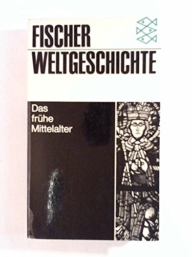 9783436012045: Fischer Weltgeschichte Bd. 10 - Das frhe Mittelal