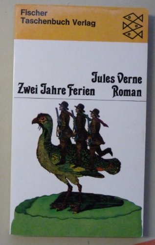 Zwei Jahre Ferien - Roman, aus dem Französischen von Wolf Wondratschek, - Verne, Jules,