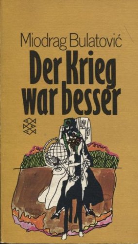 9783436013059: DER KRIEG WAR BESSER.