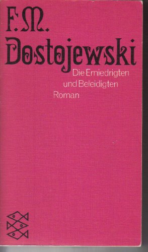 Beispielbild fr Werke in Einzelausgaben: Die Erniedrigten und Beleidigten zum Verkauf von Leserstrahl  (Preise inkl. MwSt.)