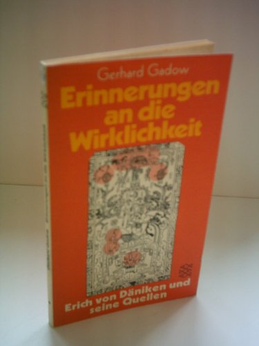 Beispielbild fr Erinnerungen an die Wirklichkeit : Erich von Dniken und seine Quellen. zum Verkauf von medimops