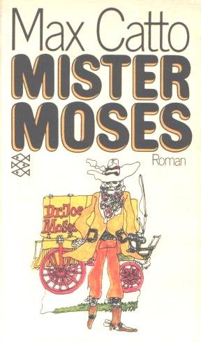 Mister Moses: Roman (Nr. 1172) - Catto, Max