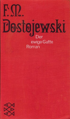 Der ewige Gatte. - Fjodor Michailowitsch Dostojewski