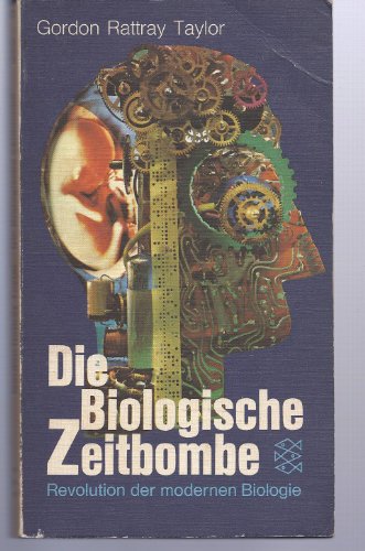 9783436014124: Die biologische Zeitbombe : Revolution d. modernen Biologie.