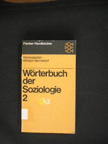 Wörterbuch der Soziologie Bd. 2. (Nr. 6132) - Bernsdorf, Wilhelm