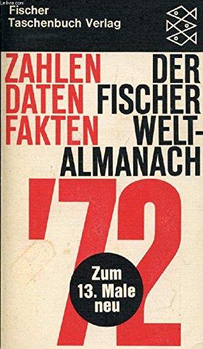 Der Fischer-Weltalmanach 1972. Zahlen Daten Fakten.