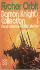 Damon Knight's collection; Teil: 1. [Ins Dt. übertr. von Katja Behrens.] / Fischer-Orbit ; 1.