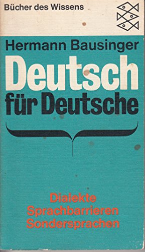 9783436014889: Deutsch fr Deutsche. Dialekte, Sprachberrieren, Sondersprachen.