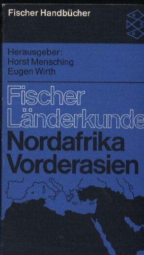 NORDAFRIKA UND VORDERASIEN. - Mensching, Horst; Wirth, Eugen; ;