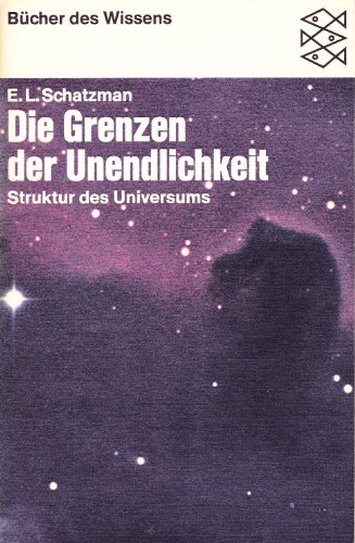 Die Grenzen der Unendlichkeit. Struktur des Universums.