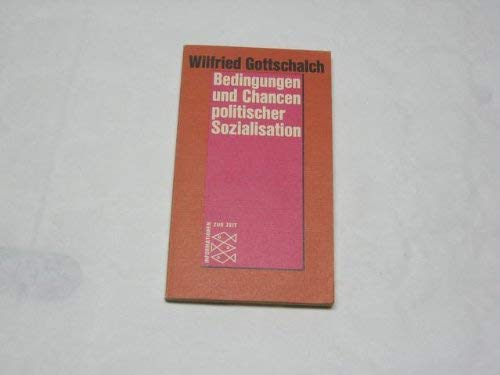 Stock image for Bedingungen und Chancen politischer Sozialisation for sale by Bernhard Kiewel Rare Books