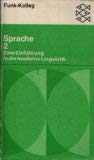 Funk-Kolleg Sprache 2 - Einfuehrung in die moderne Linguistik