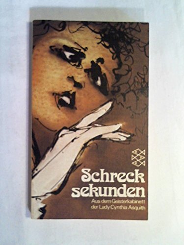 Stock image for Schrecksekunden. Aus dem Geisterkabinett der Lady Cynthia Asquith. for sale by medimops