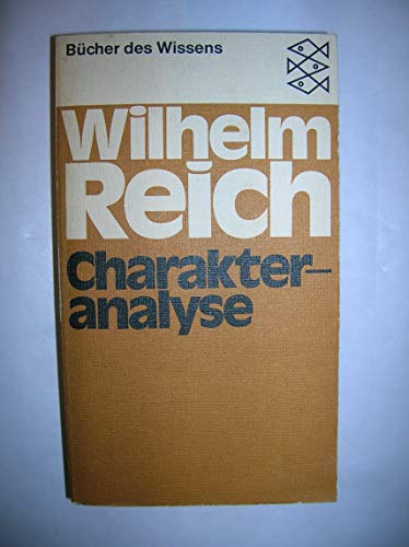 Charakteranalyse. - Wilhelm Reich