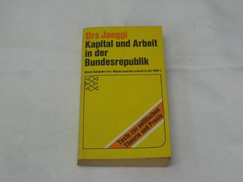 Kapital und Arbeit in der Bundesrepublik. (Nr. 6510) - Jaeggi, Urs
